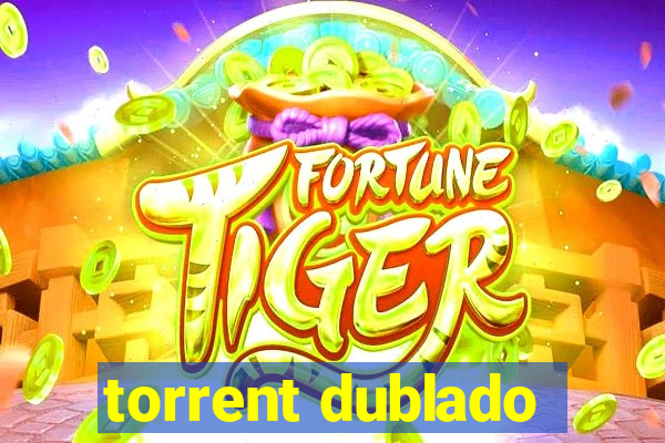 torrent dublado